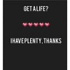 Gamer "Get A Life? I Have Plenty" Adult Crew Neck Short Sleeve Tee - 2 of 2
