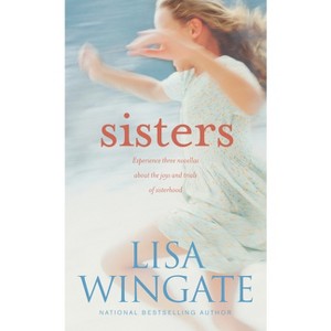 Sisters - by  Lisa Wingate (Paperback) - 1 of 1