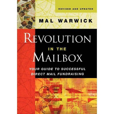 Revolution in the Mailbox - (Mal Warwick Fundraising) by  Warwick & Mal Warwick (Paperback)