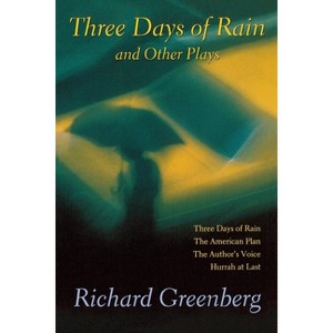 Three Days of Rain and Other Plays - by  Richard Greenberg (Paperback) - 1 of 1