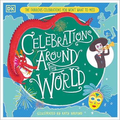 Celebrations Around the World - by  Katy Halford (Hardcover)