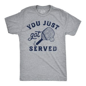 Mens You Just Got Served T Shirt Funny Pickleball Paddle Serving Joke Tee For Guys - Crazy Dog Men's T Shirt - 1 of 4