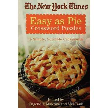 The New York Times Easy as Pie Crossword Puzzles - (New York Times Crossword Puzzles) (Paperback)