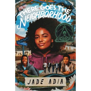 There Goes the Neighborhood - by  Jade Adia (Hardcover) - 1 of 1