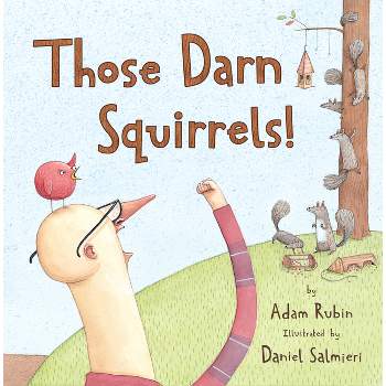 Those Darn Squirrels! - by Adam Rubin