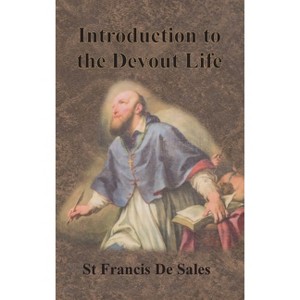 Introduction to the Devout Life - by  St Francis De Sales (Hardcover) - 1 of 1