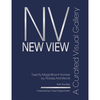 New View - by  Beth Benton Buckley (Hardcover)
