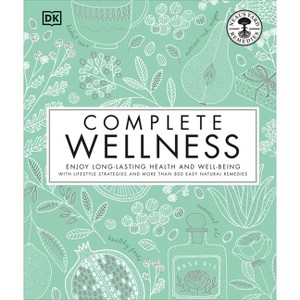 Complete Wellness - by  Neal's Yard Remedies (Hardcover) - 1 of 1