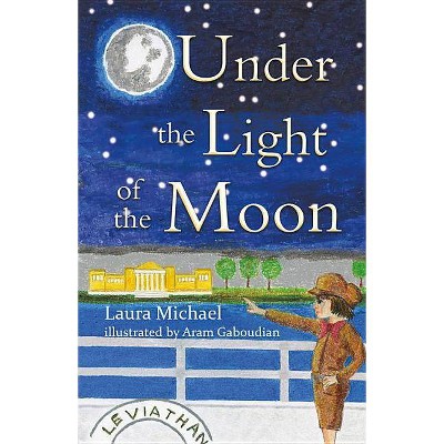 Under the Light of the Moon - by  Laura Michael (Paperback)