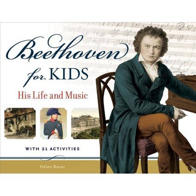 Beethoven for Kids - (For Kids) by  Helen Bauer (Paperback)