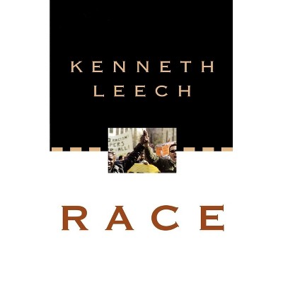 Race - by  Kenneth Leech (Paperback)