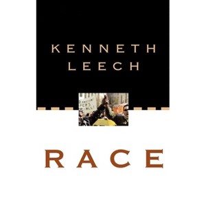 Race - by  Kenneth Leech (Paperback) - 1 of 1