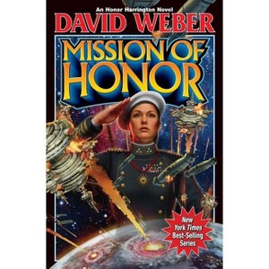 Mission of Honor - (Honor Harrington) by  David Weber (Hardcover) - 1 of 1