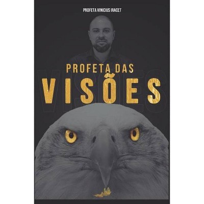 Profeta Das Visões - by  Vinicius Iracet (Paperback)