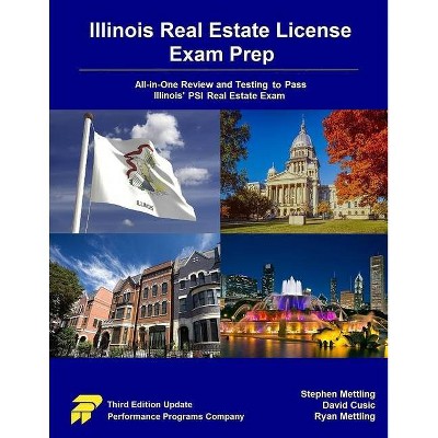 Illinois Real Estate License Exam Prep - by  David Cusic & Ryan Mettling & Stephen Mettling (Paperback)