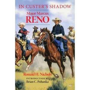 In Custer's Shadow - by  Ronald H Nichols (Paperback) - 1 of 1