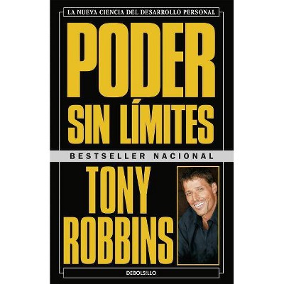 Poder Sin Límites / Unlimited Power - by  Anthony Robbins (Paperback)