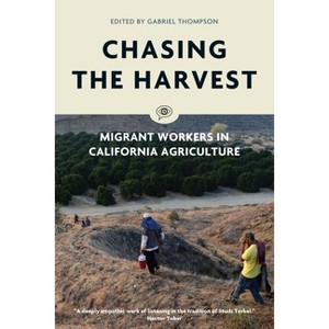 Chasing the Harvest - (Voice of Witness) by  Gabriel Thompson (Paperback) - 1 of 1