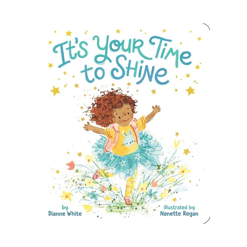 It&#39;s Your Time to Shine - by  Dianne White (Board Book), 1 of 2