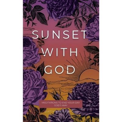Sunset with God - (Quiet Moments with God) by Honor Books