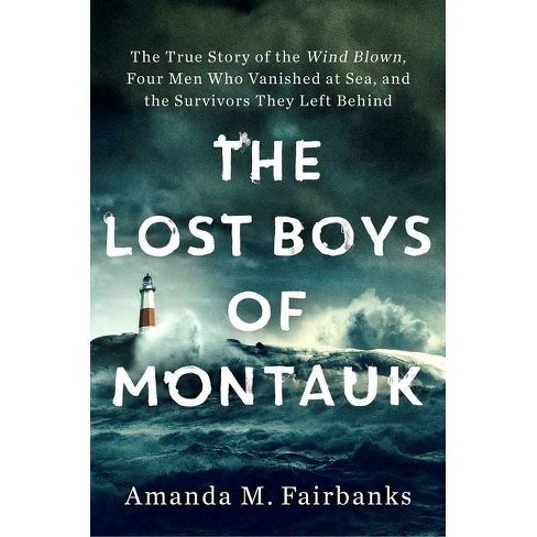 The Lost Boys Of Montauk By Amanda M Fairbanks Hardcover Target