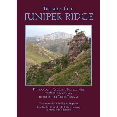 Treasures from Juniper Ridge - 3rd Edition by  Padmasambhava Guru Rinpoche (Paperback)