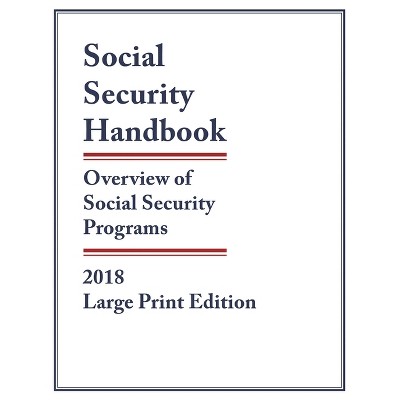 Social Security Handbook 2018 - by  Social Security Administration (Paperback)