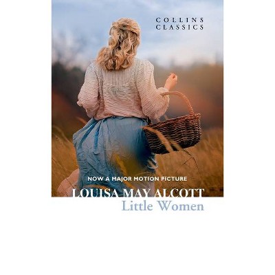 Little Women - (Collins Classics) by  Louisa May Alcott (Paperback)