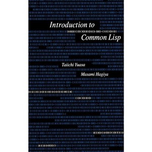 Introduction to Common LISP - (3) by  Taichi Yuasa Et (Hardcover) - 1 of 1