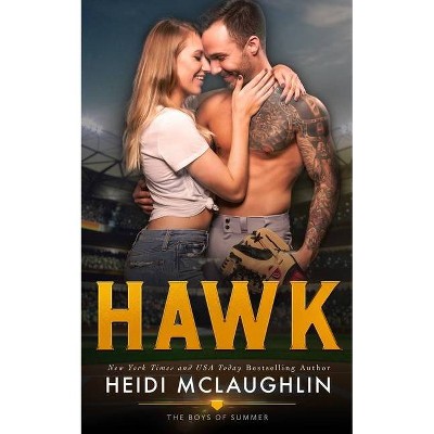 Hawk - (Boys of Summer) by  Heidi McLaughlin (Paperback)