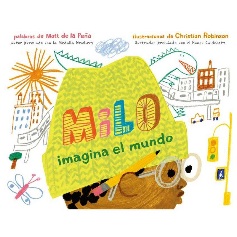 Milo Imagina El Mundo - by  Matt de la Peña (Hardcover), 1 of 4