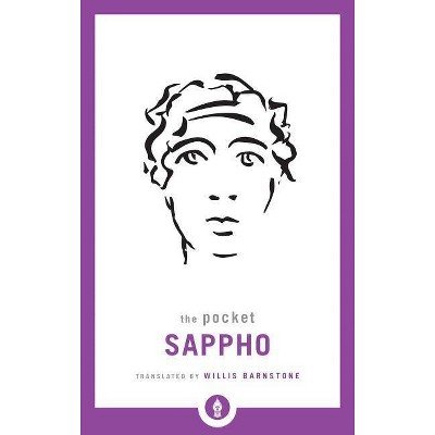 The Pocket Sappho - (Shambhala Pocket Library) by  Willis Barnstone (Paperback)