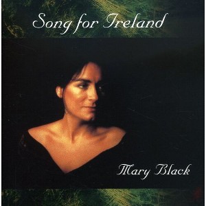 Mary Black - Song For Ireland (CD) - 1 of 1