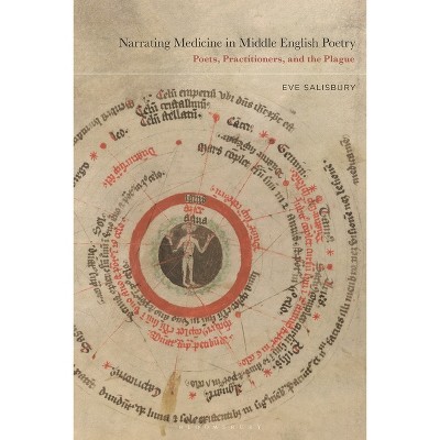 Narrating Medicine in Middle English Poetry - by  Eve Salisbury (Paperback)