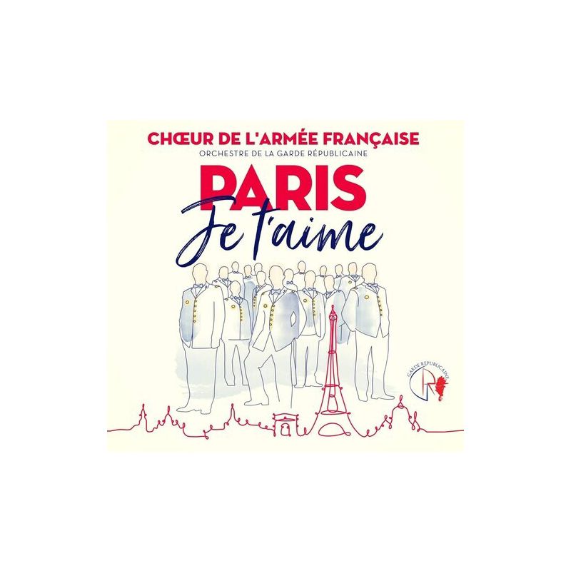 La Garde Republicaine & Chouer De La Garde - Paris Je t'aime (CD), 1 of 2