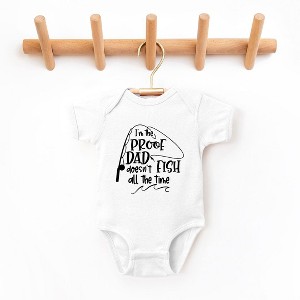 The Juniper Shop Proof Dad Doesn't Fish All The Time Baby Bodysuit - 1 of 2