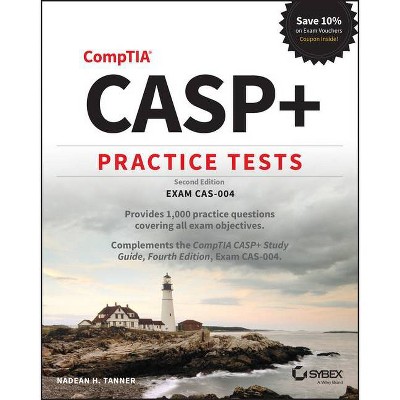 Casp+ Comptia Advanced Security Practitioner Practice Tests - 2nd Edition by  Nadean H Tanner (Paperback)