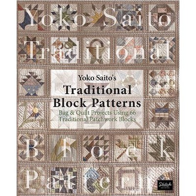 Yoko Saito's Traditional Block Patterns - (Paperback)