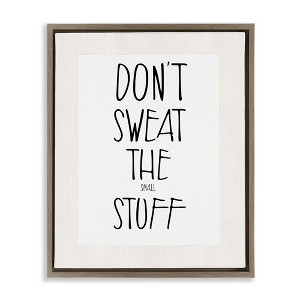 Stupell Industries Don't Sweat Small Stuff, 25" x 31" - 1 of 4