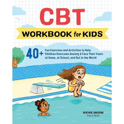 CBT Workbook for Kids - by Heather Davidson (Paperback)