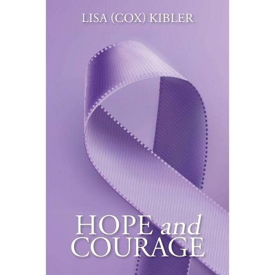 Hope and Courage - (Paperback)