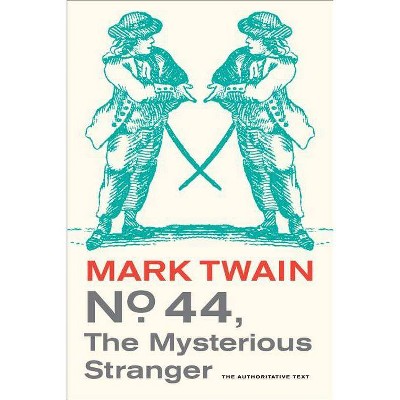 No. 44, the Mysterious Stranger, 3 - (Mark Twain Library) by  Mark Twain (Paperback)