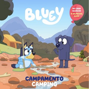 Bluey: Camping/Campamento (Bilingual English-Spanish Edition) - by  Penguin Young Readers Licenses (Paperback) - 1 of 1