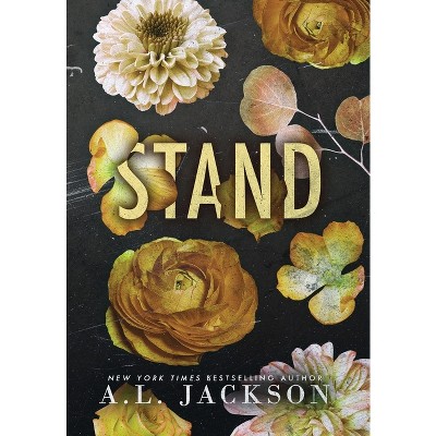 Stand - (Bleeding Stars) by  A L Jackson (Hardcover)
