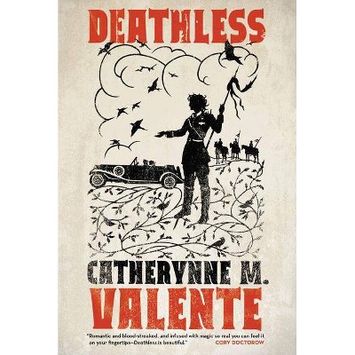 Deathless - by  Catherynne M Valente (Paperback)