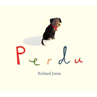 Perdu - by  Richard Jones (Hardcover)