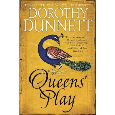 Queens' Play - (Lymond Chronicles) by  Dorothy Dunnett (Paperback)