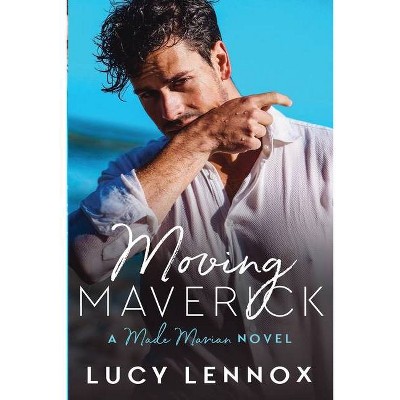 Moving Maverick - (Made Marian) by  Lucy Lennox (Paperback)