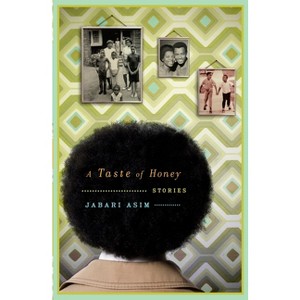 A Taste of Honey - by  Jabari Asim (Paperback) - 1 of 1