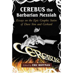 Cerebus the Barbarian Messiah - by  Eric Hoffman (Paperback) - 1 of 1